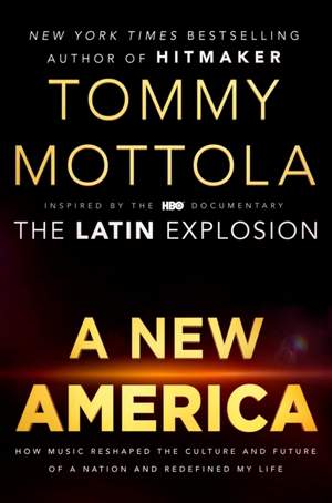 A New America: How Music Reshaped the Culture and Future of a Nation and Redefined My Life