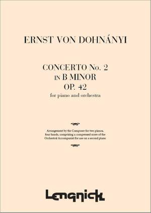 Ernst von Dohnanyi: Concerto No. 2 In B Minor Op. 42