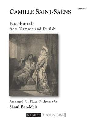 Camille Saint-Saëns: Bacchanale from Samson and Delilah