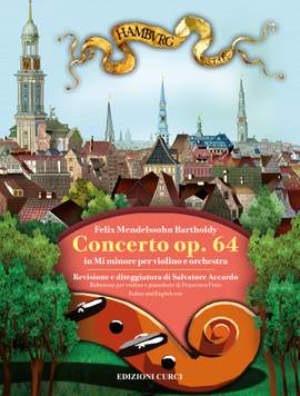Felix Mendelssohn Bartholdy: Concerto Per Violino Op. 64