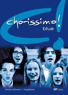 Chorissimo! blue. Choral collection for equal voices. Main volume