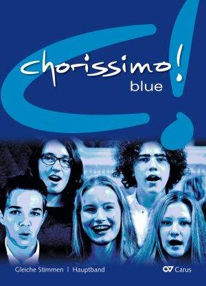 Chorissimo! blue. Choral collection for equal voices. Main volume