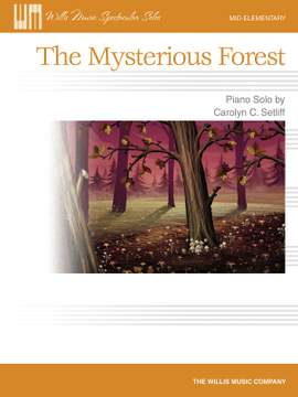 Carolyn C. Setliff: The Mysterious Forest