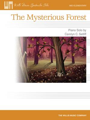 Carolyn C. Setliff: The Mysterious Forest