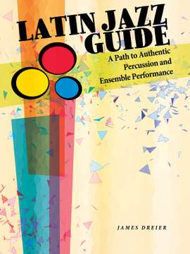 James Dreier: Latin Jazz Guide