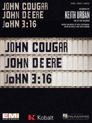 John Cougar, John Deere, John 3:16