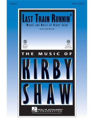Kirby Shaw: Last Train Runnin'