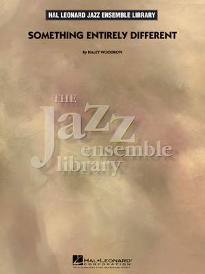 Haley Woodrow: Something Entirely Different