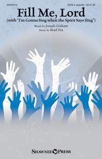 Joseph Graham_Brad Nix: Fill Me, Lord
