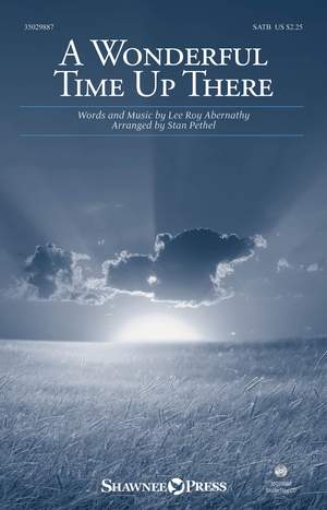 Lee Roy Abernathy: A Wonderful Time Up There