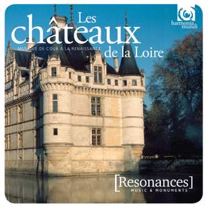 Music in the Châteaux de la Loire