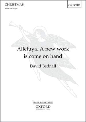 Bednall, David: Alleluya. A new work is come on hand