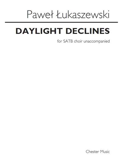 Paweł Łukaszewski: Daylight Declines