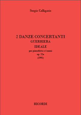 Sergio Calligaris: 2 Danze Concertanti Op. 22a [Guerriera, Ideale]