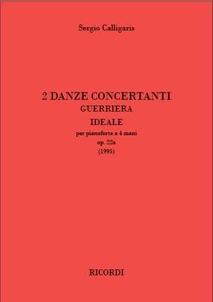 Sergio Calligaris: 2 Danze Concertanti Op. 22a [Guerriera, Ideale]