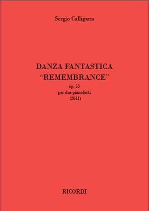 Sergio Calligaris: Danza Fantastica “Remembrance” Op. 53