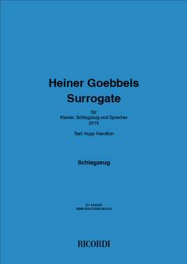 Heiner Goebbels: Surrogate