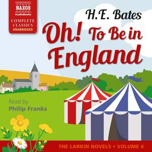 HE Bates: Oh! To Be In England (Unabridged)