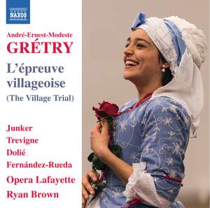 Gretry: L'Épreuve Villageoise