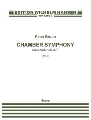 Peter Bruun: Chamber Symphony 'Once One Has Left'
