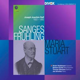 Raff: Sanges-Frühling and Maria Stuarda