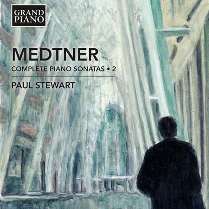 Medtner: Complete Piano Sonatas Volume 2