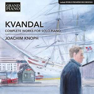 Kvandal: Complete Piano Works