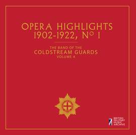 Opera Highlights 1902-22 No. 1: Vol. 4