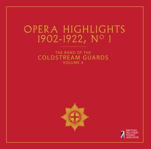 Opera Highlights 1902-22 No. 1: Vol. 4