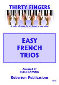 Peter Lawson: Thirty Fingers Easy French Trios