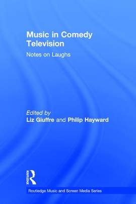 Music in Comedy Television: Notes on Laughs