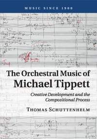 The Orchestral Music of Michael Tippett