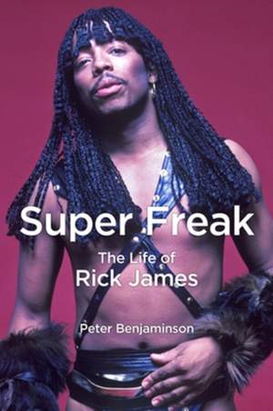 Super Freak: The Life of Rick James