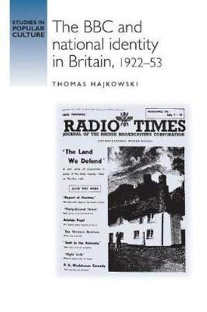 BBC and National Identity in Britain, 1922-53, The