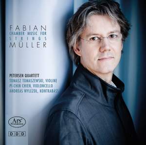 Fabian Müller: Chamber Music for Strings