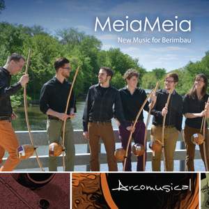 MeiaMeia: New Music for Berimbau