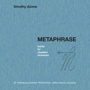 Metaphrase: Works for Chamber Orchestra