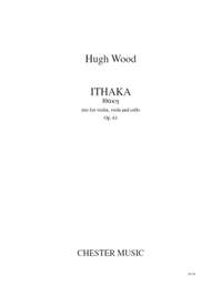 Hugh Wood: Ithaka - Trio For Violin, Viola And Cello