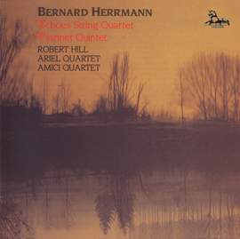 Bernard Herrmann: Clarinet Quintet & Echoes String Quartet