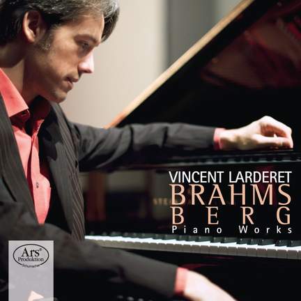 Brahms and Berg: Piano Works