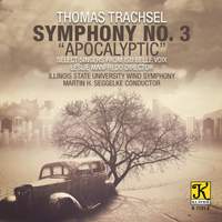 Trachsel: Symphony No. 3 'Apocalyptic'