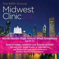2015 Midwest Clinic: North Hardin High School Wind Symphony (Live)