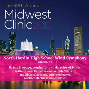 2015 Midwest Clinic: North Hardin High School Wind Symphony (Live)