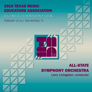 2016 Texas Music Educators Association (TMEA): All-State Symphony Orchestra [Live]