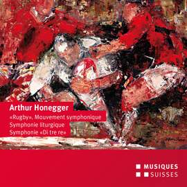 Honnegger: Symphonies Nos. 3, 5 & Mouvement symphonique No. 2