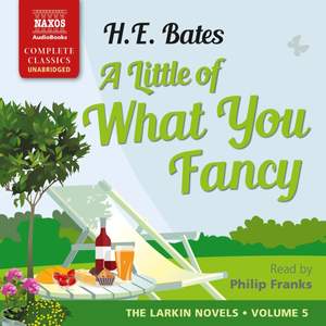 HE Bates: A Little of What You Fancy (Unabridged)