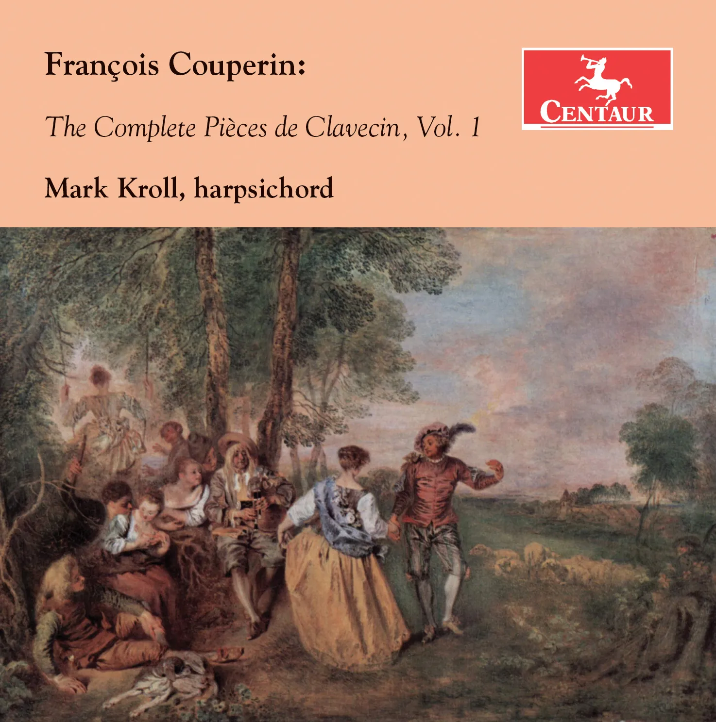F. Couperin: The Complete Pièces de Clavecin, Vol. 1 - Centaur