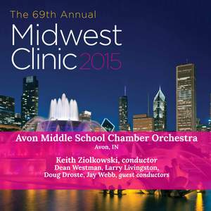 2015 Midwest Clinic: Avon Middle School Chamber Orchestra (Live)