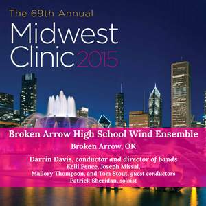 2015 Midwest Clinic: Broken Arrow High School Wind Ensemble (Live)