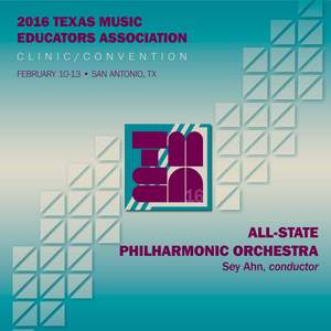 2016 Texas Music Educators Association: All-State Philharmonic Orchestra (Live)